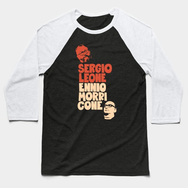 Sergio Leone and Enio Morricone - Maestros Unite Baseball T-Shirt by Boogosh